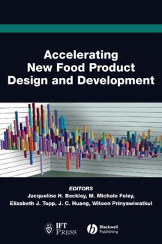 Hardcover Accelerating New Food Product Design and Development (Institute of Food Technologists Series) Book