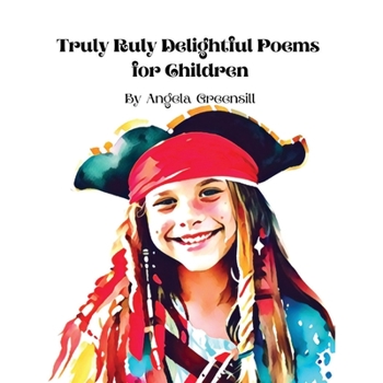 Paperback Truly Ruly Delightful Poems for Children Book