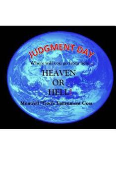 Paperback Judgement Day: Where will you go From Here? Heaven Or Hell Book