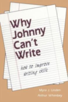 Paperback Why Johnny Can't Write: How to Improve Writing Skills Book