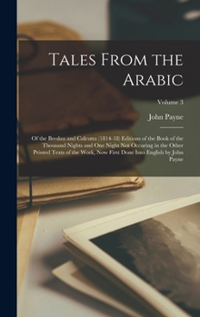 Hardcover Tales From the Arabic: Of the Breslau and Calcutta (1814-18) Editions of the Book of the Thousand Nights and One Night Not Occuring in the Ot Book