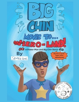 Paperback Big Chin Moves To Hero-Land! Book