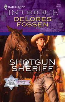 Shotgun Sheriff - Book #2 of the Silver Star of Texas: Comanche Creek