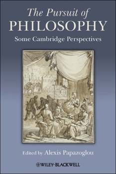 Paperback The Pursuit of Philosophy: Some Cambridge Perspectives Book