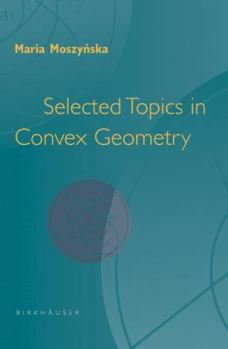 Paperback Selected Topics in Convex Geometry Book