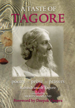 Paperback A Taste of Tagore: Poetry, Prose, Prayers Book
