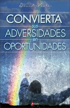Paperback Convierta Sus Adversidades En Oportunidades [Spanish] Book