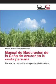 Paperback Manual de Maduracion de la Caña de Azucar en la costa peruana [Spanish] Book