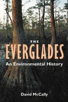 Hardcover The Everglades: An Environmental History Book