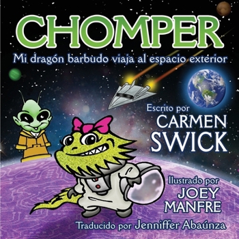 Paperback Chomper Mi Dragon Barbudo Viaja al Espacio Exterior [Spanish] Book