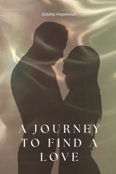 Paperback A journey to find a Love Book
