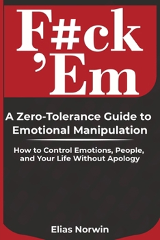 Paperback F#ck 'Em: How to Control Emotions, Set Boundaries, and Take Back Your Power Book