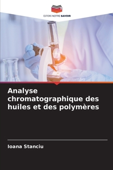 Paperback Analyse chromatographique des huiles et des polymères [French] Book