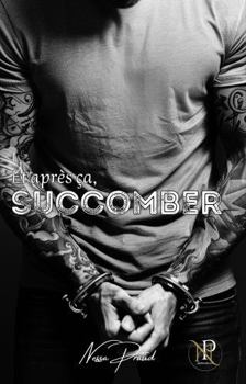 Paperback Et après ça, SUCCOMBER: tome 2 (French Edition) [French] Book