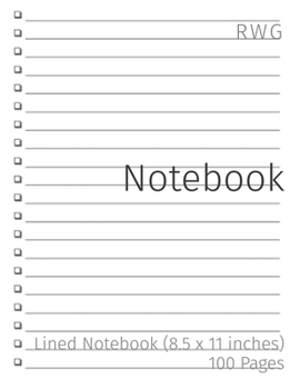Notebook: Lined Notebook (8.5 x 11 inches) 100 Pages