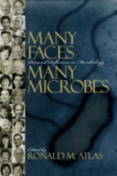 Paperback Many Faces, Many Microbes: Personal Reflections in Microbiology Book