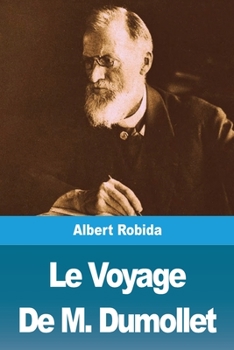 Paperback Le Voyage De M. Dumollet [French] Book