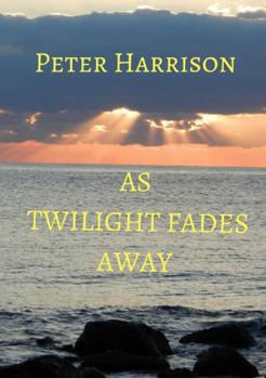 Paperback As Twilight Fades Away Book