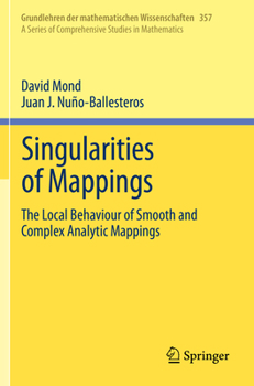 Paperback Singularities of Mappings: The Local Behaviour of Smooth and Complex Analytic Mappings Book