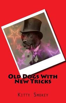 Paperback Old Dogs With New Tricks Book