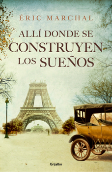 Hardcover Allí Donde Se Construyen Los Sueños / Where Dreams Are Built [Spanish] Book