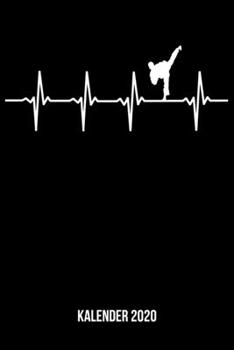 Kalender 2020: Terminplaner A5 - Karate Herzschlag Heartbeat Wochenkalender & Monatsplaner 2020 - Geschenk für Karateka & Kampfsportler (German Edition)