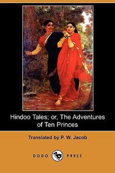 Paperback Hindoo Tales; Or, the Adventures of Ten Princes (Dodo Press) Book
