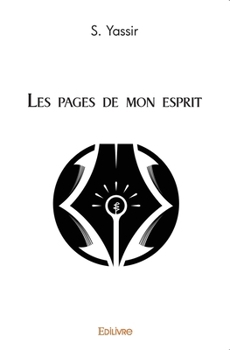 Paperback Les Pages de mon esprit [French] Book