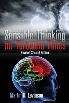 Paperback Sensible Thinking for Turbulent Times: Revised Second Edition Book