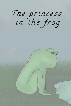 Paperback The princess in the frog Book