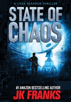 Hardcover State of Chaos: a Cade Rearden Thriller Book