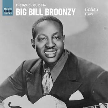 Vinyl The Rough Guide To Big Bill Broonzy  The Book