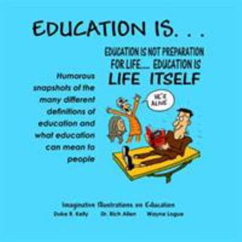 Paperback Education Is: Imaginative Illustrations on Education Book