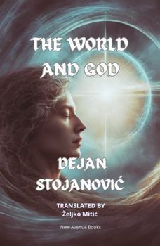 THE WORLD AND GOD (THE WORLD IN NOWHERENESS)