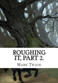 Paperback Roughing It, Part 2. Book