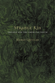 Hardcover Strange Kin: Ireland and the American South Book