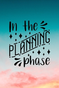 Paperback In The Planning Phase Book