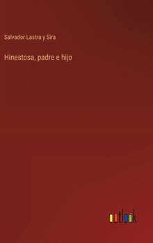 Hardcover Hinestosa, padre e hijo [Spanish] Book