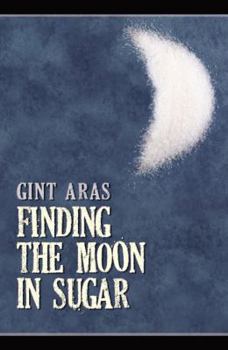 Paperback Finding the Moon in Sugar Book