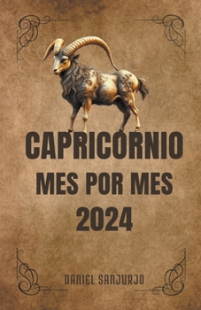 Paperback Capricornio 2024 Mes Por Mes [Spanish] Book