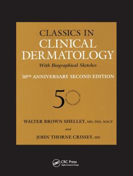 Hardcover Classics in Clinical Dermatology with Biographical Sketches, 50th Anniversary Book