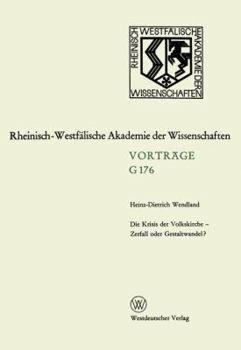 Paperback Die Krisis Der Volkskirche -- Zerfall Oder Gestaltwandel?: 163. Sitzung Am 16. Dezember 1970 in Düsseldorf [German] Book