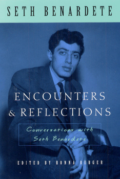 Hardcover Encounters and Reflections: Conversations with Seth Benardete Book