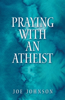 Paperback Praying With An Atheist Book