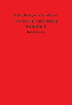 Hardcover Sibling Rivalry on a Grand Scale: The Devil's in the Details Book