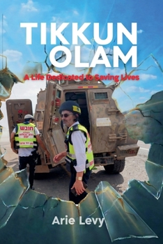 Paperback Tikkun Olam: A Life Dedicated to Saving Lives Book