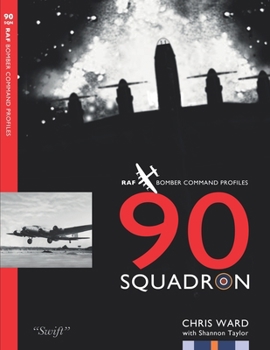 Paperback 90 Squadron Profile: RAF Bomber Command Squadron Profiles Book