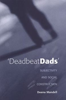 Paperback Deadbeat Dads: Subjectivity and Social Construction Book