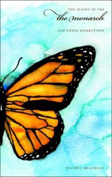 Hardcover The Flight of the Monarch and Other Reflections Book