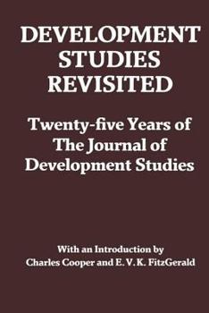 Hardcover Development Studies Revisited: Twenty-Five Years of the Journal of Development Studies Book